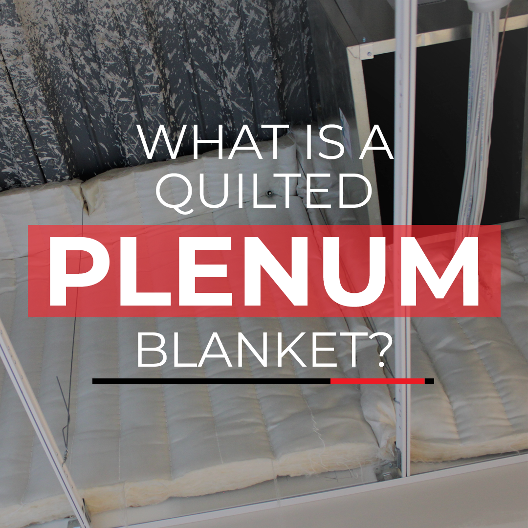 What is a Quilted Plenum Blanket? InsulQuilts