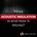 What Acoustic Insulation Is